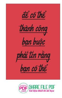 File gốc Để có thể thành công bạn buộc phải tin rằng bạn có thể file vector PDF (in 3D) cho trang trí