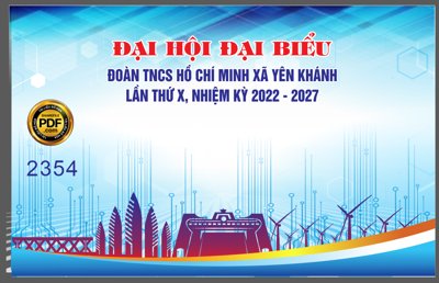 File tranh trang trí Backdrop đại hội đại biểu đoàn TNCS Hồ Chí Minh xã Yên Khánh (file gốc)
