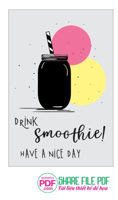 File PSD Drink smoothie have a nice day file vector PDF (bản gốc) cho nhà in