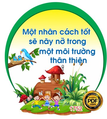 File in trần Một nhân cách tốt sẽ nảy nỏ trong một môi trường thân thiện (bản gốc) bầu trời