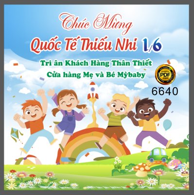 File tranh Market Tri ân khách hàng ngày Quốc Tế Thiếu Nhi 1/6 (bản gốc) in lụa dán tường