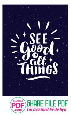 File in trần See good in all things file vector PDF (file gốc) phong thủy