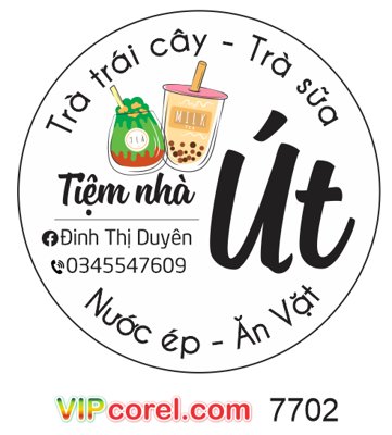 File gốc Tem nhãn tiệm nhà Út - trà trái cây - trà sữa file corel (in mica) làm quà tặng