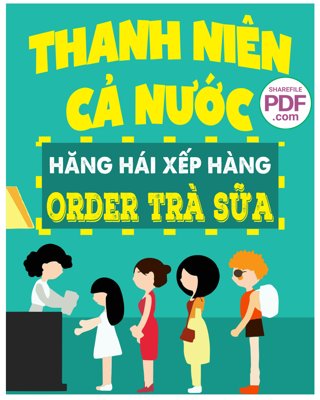 File gốc Thanh niên cả nước hăng hái xếp hàng order trà sữa (in lụa) trang trí tường