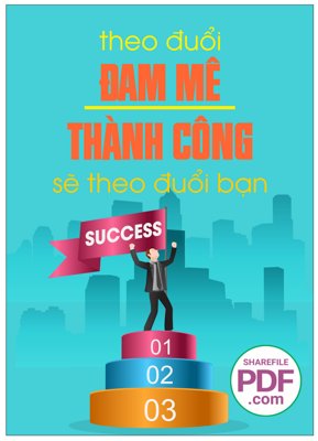 File PSD Theo đuổi đam mê thành công sẽ theo đuổi bạn (bản gốc) chất lượng nhất