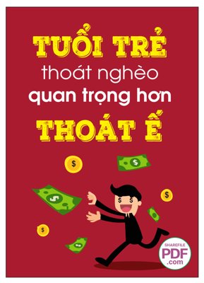 Download file Tuổi trẻ thoát nghèo quan trọng hơn thóa ế PDF (gốc) cho xưởng in