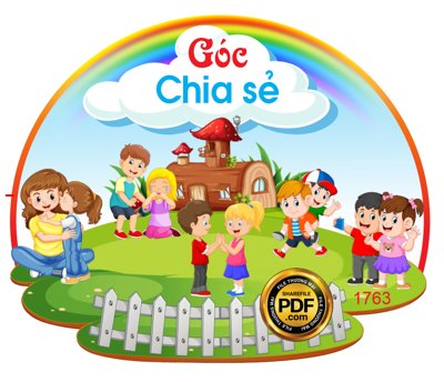 Tải file [VIP] GÓC CHIA SẺ TRANG TRÍ TRƯỜNG MẦM NON file PDF & CDR (gốc) in nhanh