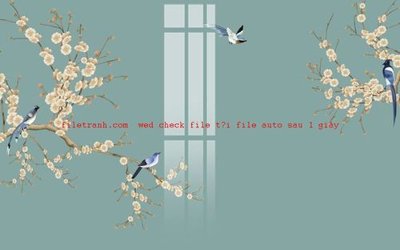 File gốc File gốc in tranh nền tường tổng hợp K56901 (cho in UV) siêu nét